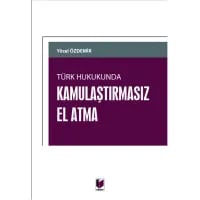 Türk Hukukunda Kamulaştırmasız El Atma