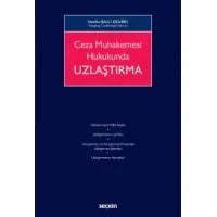 Ceza Muhakemesi Hukukunda Uzlaştırma