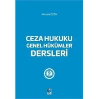 Ceza Hukuku Genel Hükümler Dersleri