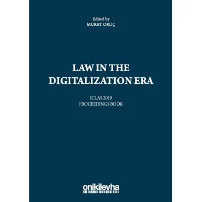 Law in the Digitalization Era - ICLAS 2019 Proceedings Book