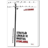 Stratejik Liderlik ve Örgütsel Uyumlanma