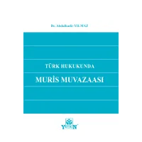 Türk Hukukunda Muris Muvazaası 