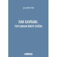 Hak Kavramı: Toplumdan Bireye Doğru
