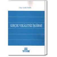 Gerçek Vekâletsiz İşgörme
