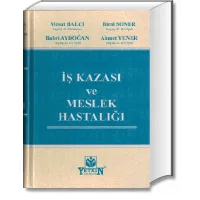 İş Kazası ve Meslek Hastalığı