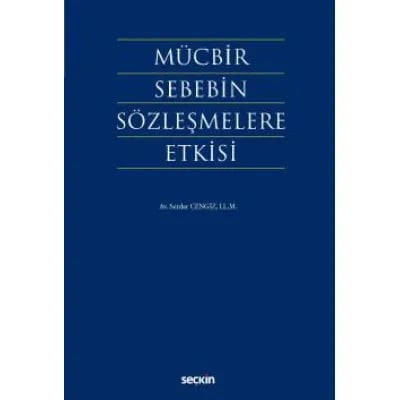 Mücbir Sebebin Sözleşmelere Etkisi