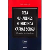 Ceza Muhakemesi Hukukunda Çapraz Sorgu (Doğrudan Soru Yöneltme)