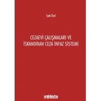 Cezaevi Çalışmaları ve İskandinav Ceza İnfaz Sistemi
