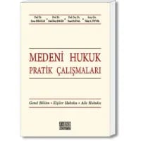 Medeni Hukuk Pratik Çalışmaları