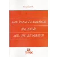 Kamu İnşaat Sözleşmesinde Yüklenicinin Ayıplı İfası ve Temerrüdü