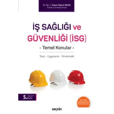 İş Sağlığı ve Güvenliği (İSG) Temel Konular