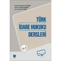 Türk İdare Hukuku Dersleri Cilt 1