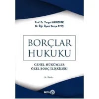 Borçlar Hukuku (Genel Hükümler - Özel Borç İlişkileri)