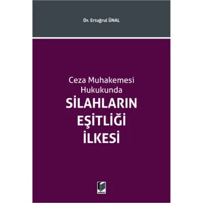Silahların Eşitliği İlkesi