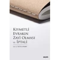 Kıymetli Evrakın Zayi Olması ve İptali