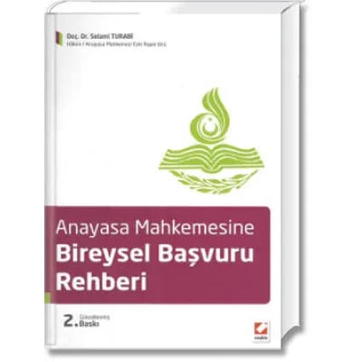Anayasa Mahkemesine Bireysel Başvuru Rehberi