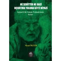Ne Şehittir Ne Gazi Uçurtma Yoluna Gitti Niyazi