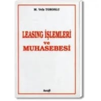 Leasing İşlemleri ve Muhasebesi