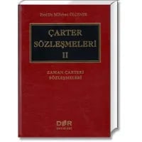 Çarter Sözleşmeleri II (Zaman Çarteri Sözleşmeleri)