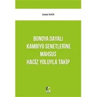 Bonoya Dayalı Kambiyo Senetlerine Mahsus Haciz Yoluyla Takip