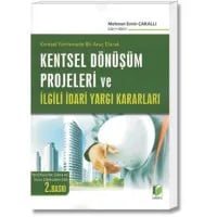 Kentsel Dönüşüm Projeleri ve İlgili İdari Yargı Kararları