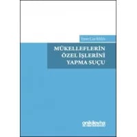 Mükelleflerin Özel İşlerini Yapma Suçu