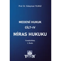 Medeni Hukuk Cilt - IV Miras Hukuku