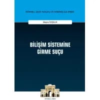 Bilişim Sistemine Girme Suçu