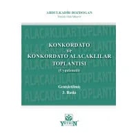 Konkordato ve Konkordato Alacakları Toplantısı (Uygulamalı)