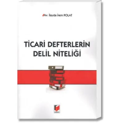 Ticari Defterlerin Delil Niteliği