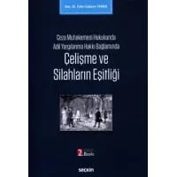 Çelişme ve Silahların Eşitliği