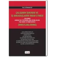 Çalışanın İşvereni ve İş Arkadaşlarını İhbar Etmesi