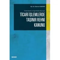 TİCARİ İŞLEMLERDE TAŞINIR REHNİ KANUNU