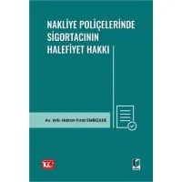 Nakliye poliçelerinde sigortacının halefiyet hakkı