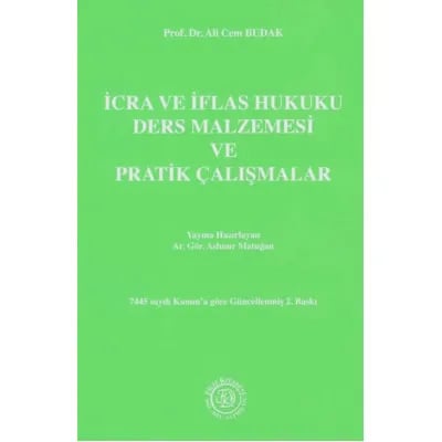 İcra ve İflas Hukuku Ders Malzemesi ve Pratik Çalışmaları