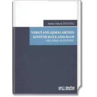 Vergi Anlaşmalarının Kötüye Kullanılması (Anlaşmalı Alışveriş)