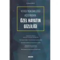 Vergi Yükümlüsü Açısından Özel Hayatın Gizliliği