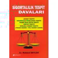 Sigortalılık Tespit Davaları