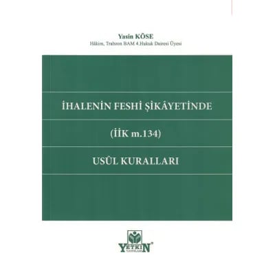 İhalenin Feshi Şikayetinde (İİK m.134) Usul Kuralları