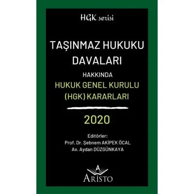 Taşınmaz Hukuku Davaları Hakkında Hukuk Genel Kurulu Kararları 2020