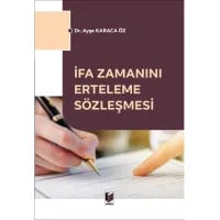 İfa Zamanını Erteleme Sözleşmesi