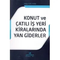 Konut ve Çatılı İş Yeri Kiralarında Yan Giderler