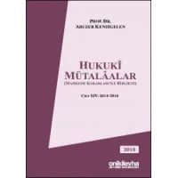 Hukukî Mütalâalar Cilt XIV: 2014-2016