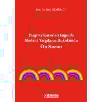 Yargıtay Kararları Işığında Medeni Yargılama Hukukunda Ön Sorun