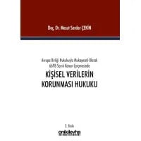 Avrupa Birliği Hukukuyla Mukayeseli Olarak 6698 Sayılı Kişisel Verilerin Korunması Kanunu