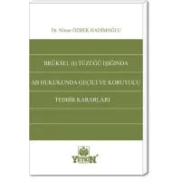Brüksel (I) Tüzüğü Işığında AB Hukukunda Geçici ve Koruyucu Tedbir Kararları
