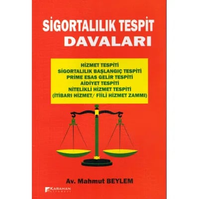 Sigortalılık Tespit Davaları