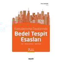 Kamulaştırma Davalarında Bedel Tespit Esasları