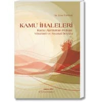 Kamu İhaleleri(Kamu Alımlarının Hukuki, Yönetsel ve Siyasal Boyutu)