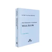 Türk Hukukunda ve Uygulamada TELLÂLLIK